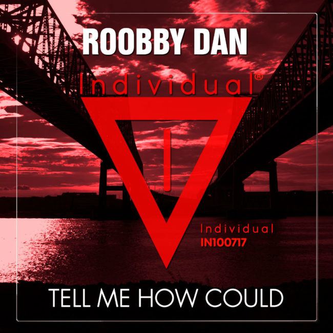 Cover-Roobby-Dan-Tell-Me-How-Could-900